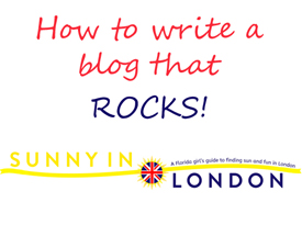 How to Write a Blog that ROCKS- PART TWO!