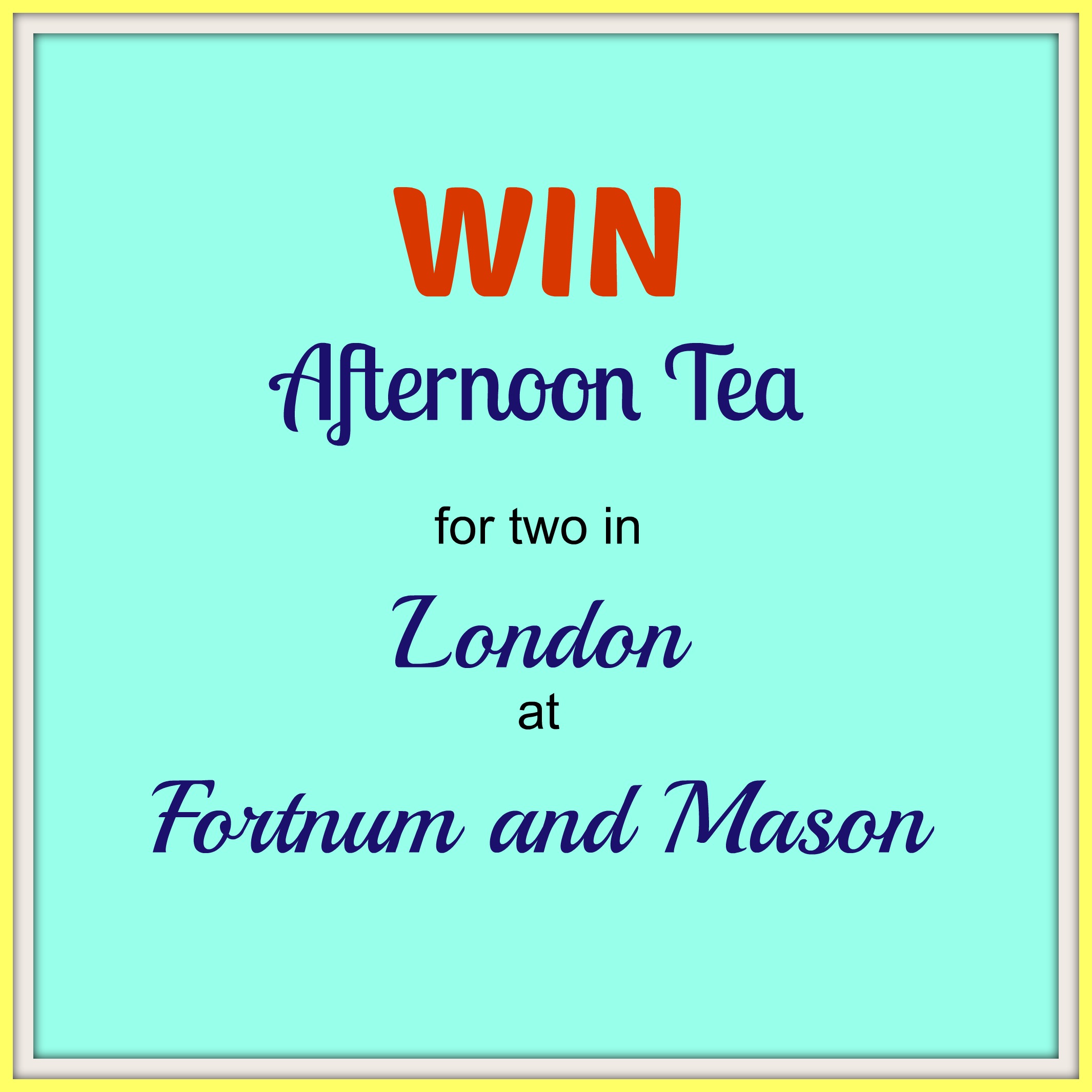 Fortnum and Mason Afternoon Tea Giveaway