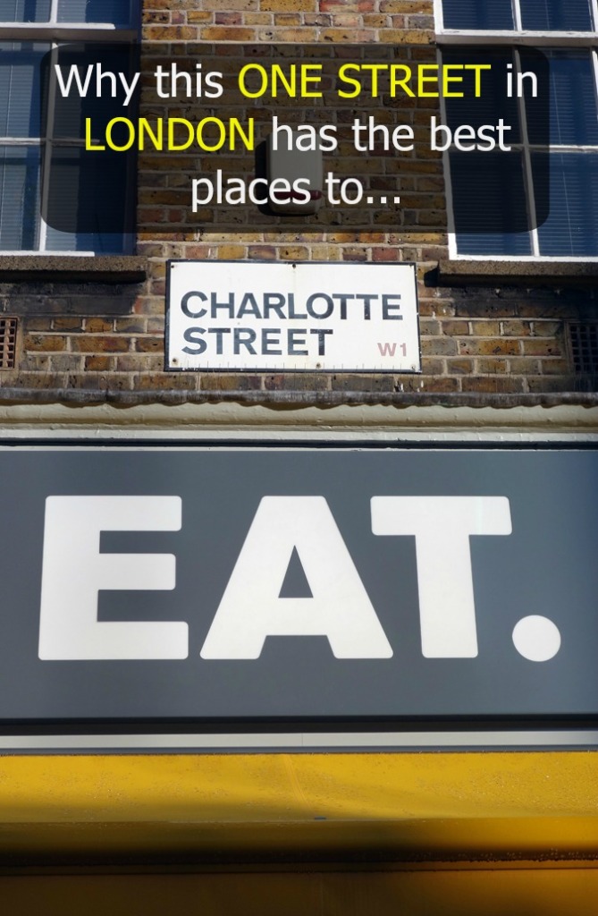 Best Places to Eat in London Charlotte Street