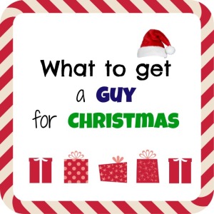 What to Get a Guy for Christmas