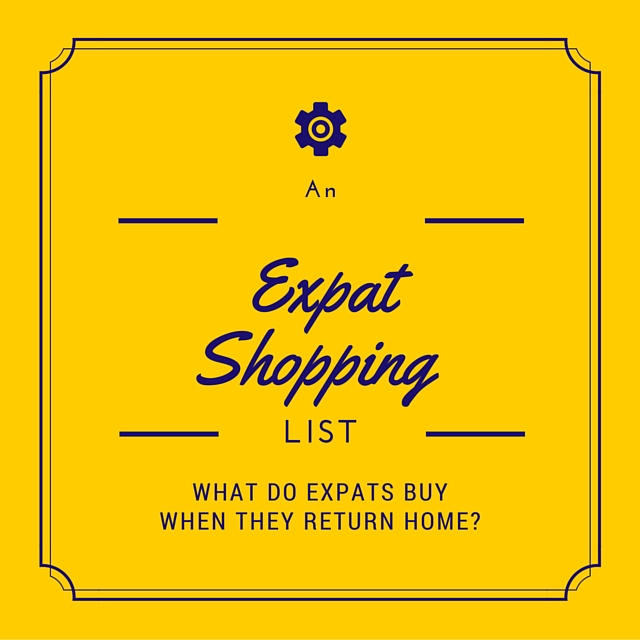 An Expat Shopping List: What Do Expats Buy When Home?
