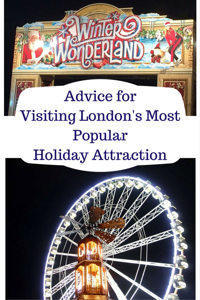 Advice for Visiting Winter Wonderland in London, Hyde Park the most popular London holiday attraction