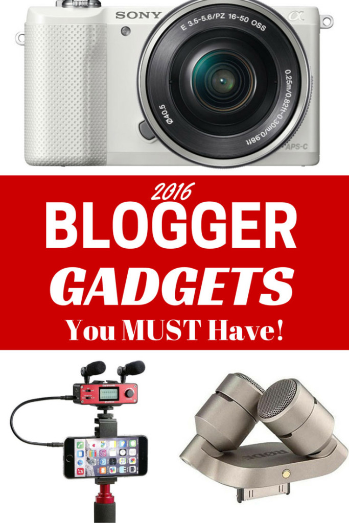 2016 Blogger Gadgets You Must Have