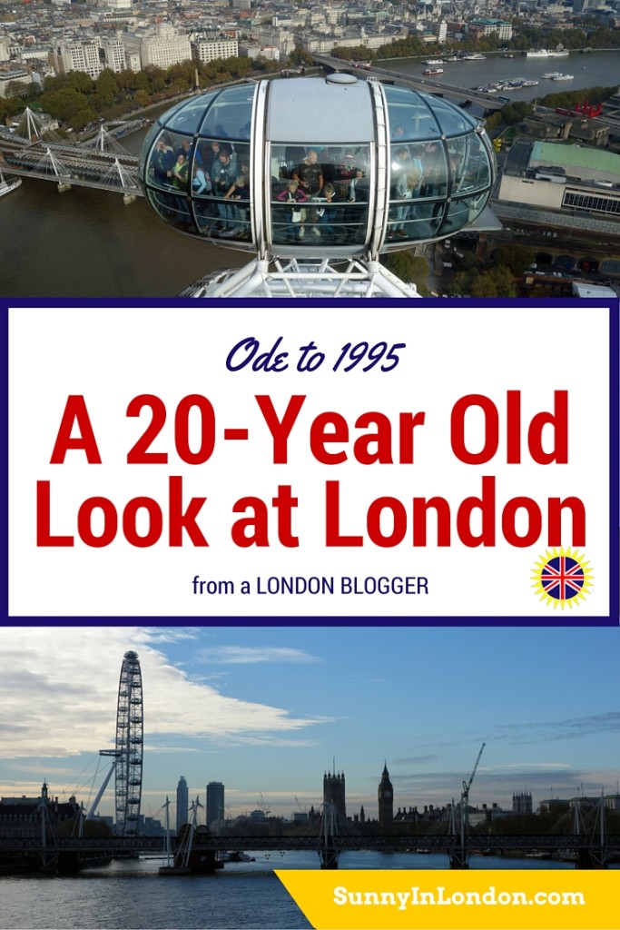 A London Blogger looks at five attractions from 1995-2015