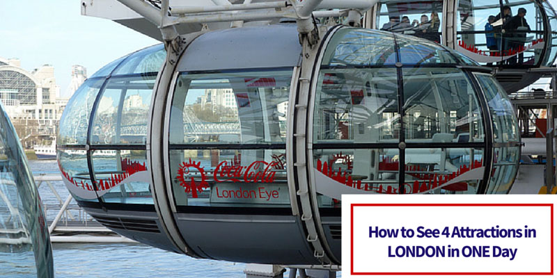 How to See 4 Attractions in London in One Day