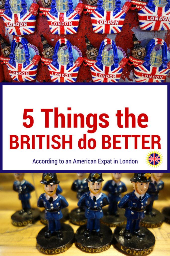 5 Things the British Do Better, a comparison of the UK vs USA from an American expat living in London