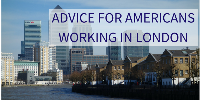 Advice for Americans Working in London