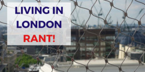 living-in-london-american-expat-rant-guide