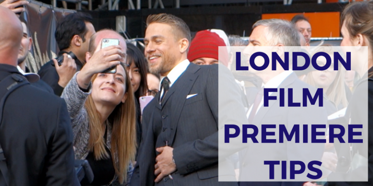 London Film Premiere Tips- How to See Stars on the Red Carpet!