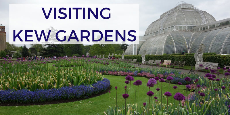 tips-visiting-kew-gardens-london