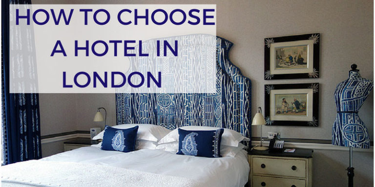 Travel Tips for Choosing a Hotel When Visiting London