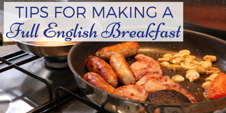 Cooking Tips for Making a Full English Breakfast