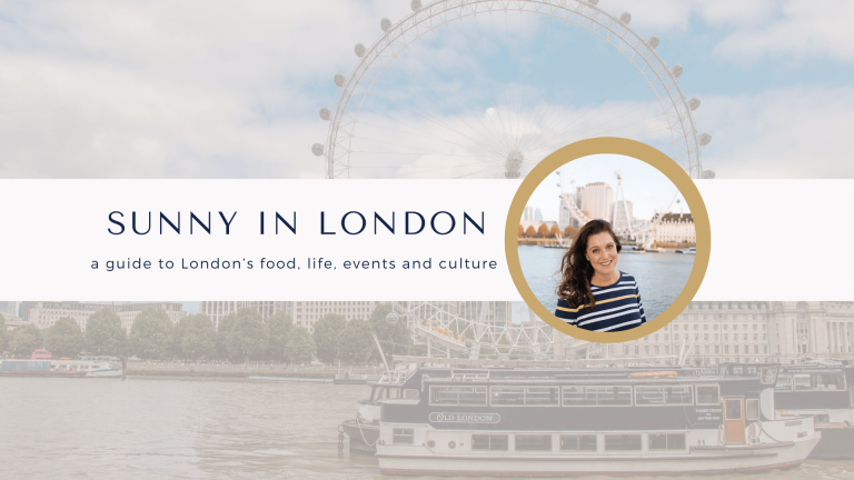 sunny-in-london-guide-to-london-food-life-events-culture