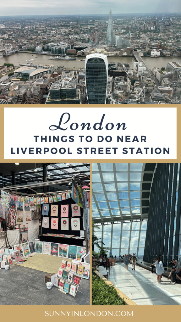 Tips for Things to Do in London near Liverpool Street Station