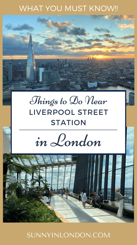 Tips for Things to Do in London near Liverpool Street Station