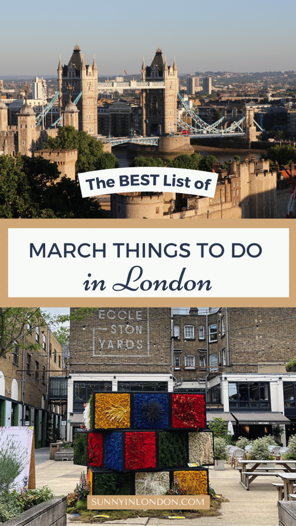 Things to Do in London in March | Travel Tips | London Travel Guide