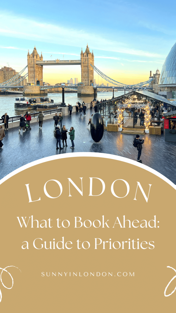 Travel Tips for London | London itinerary | London Booking Guide | Visiting London What to Book Ahead for a London Trip