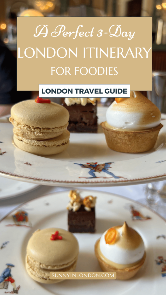 3-day-london-itinerary-foodies-travel-guide-afternoon-tea-ideas