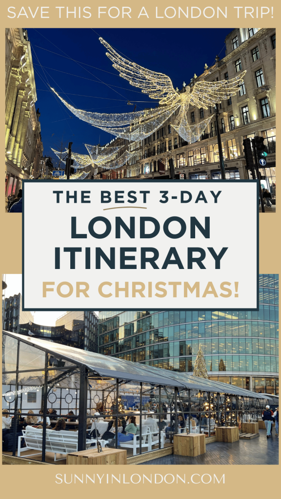 3-day-london-christmas-itinerary-london-trip-planning-sunny-in-london