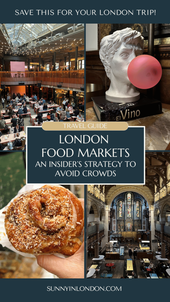best-london-food-markets-itinerary-sunny-in-london